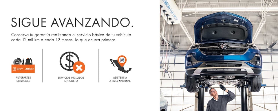 Con Buick sigue avanzando y mantén tu garantía al realizar el servicio de mantenimient cada 12 meses o a los 12 mil kilómetros
