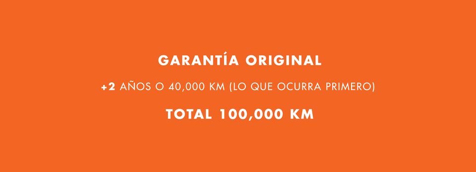 Opción 2: garantía original más dos años o 40 mil kilómetros